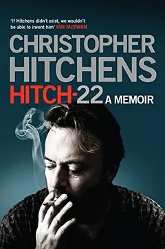 Hitch-22 by Christopher Hitchens