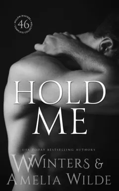Hold Me by Willow Winters