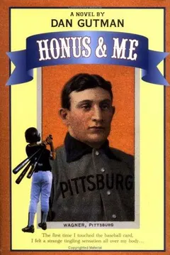 Honus & Me by Dan Gutman