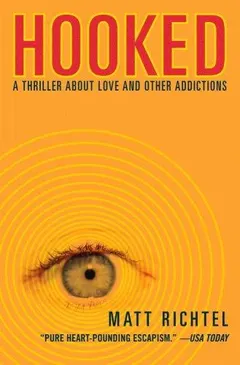 Hooked by Matt Richtel