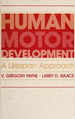 Human motor development by V. Gregory Payne