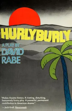 Hurlyburly by David Rabe
