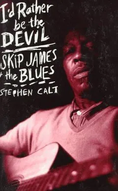 I'd rather be the devil by Stephen Calt