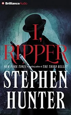 I, Ripper by Stephen Hunter