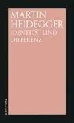 Identität und Differenz by Martin Heidegger