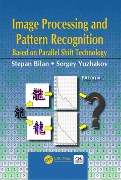 Image Processing and Pattern Recognition Based on Parallel Shift Technology by Stepan Bilan