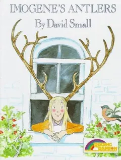 Imogene's Antlers by David Small