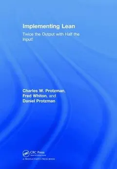 Implementing Lean by Charles W. Protzman