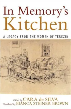 In Memory's Kitchen by Cara De Silva