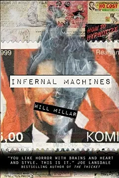 Infernal Machines by Will Millar