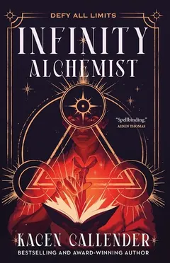 Infinity Alchemist by Kacen Callender