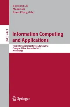 Information Computing and Applications by Baoxiang Liu