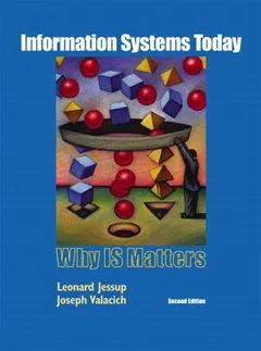 Information Systems Today by Leonard Jessup