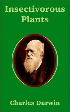 Insectivorous plants by Charles Darwin