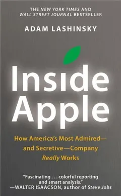 Inside Apple by Adam Lashinsky