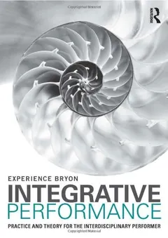 Integrative Performance by Experience Bryon