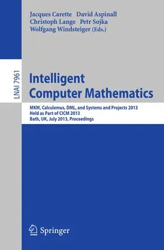 Intelligent Computer Mathematics by Jacques Carette