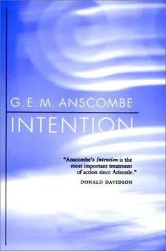 Intention by Anscombe, G. E. M.
