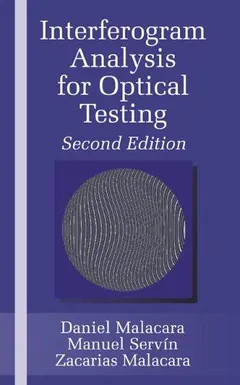 Interferogram analysis for optical testing by Daniel Malacara