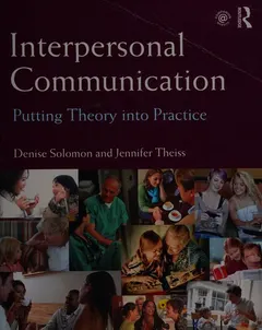 Interpersonal communication by Denise Solomon