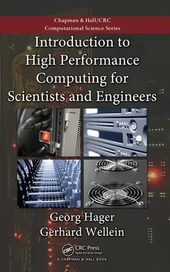 Introduction to high performance computing for scientists and engineers by Georg Hager