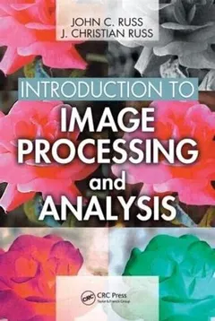Introduction to image processing and analysis by John C. Russ