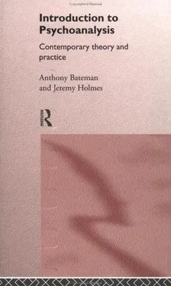 Introduction to psychoanalysis by Anthony Bateman