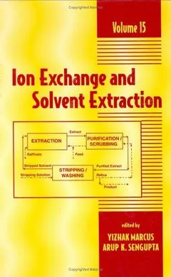 Ion Exchange and Solvent Extraction by Yitzhak Marcus