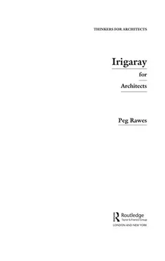 Irigaray for architects by Peg Rawes