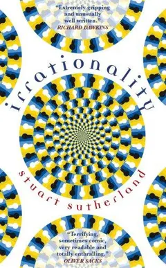 Irrationality by Stuart Sutherland