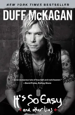 It's so easy by Duff McKagan
