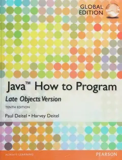 Java how to program--late objects version by Paul J. Deitel