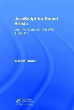 JavaScript for Sound Artists by William Turner