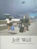 Jeff Wall by Jeff Wall