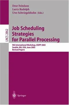 Job scheduling strategies for parallel processing by Dror Feitelson