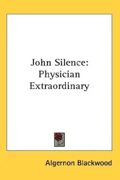 John Silence by Algernon Blackwood