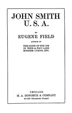 John Smith, U.S.A by Eugene Field