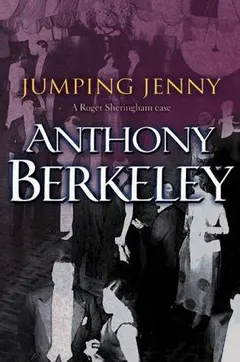 Jumping Jenny by Anthony Berkeley