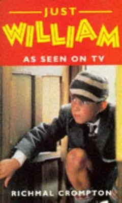Just William by Richmal Crompton