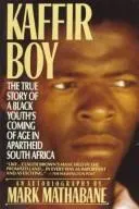 Kaffir Boy by Mark Mathabane