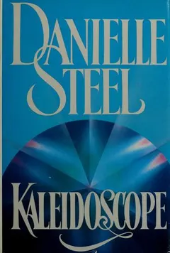 KALEIDSCOPE by Danielle Steel
