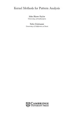 KERNEL METHODS FOR PATTERN ANALYSIS by JOHN SHAWE-TAYLOR