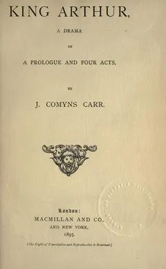 King Arthur by J. Comyns Carr