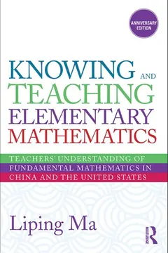 Knowing and teaching elementary mathematics by Liping Ma