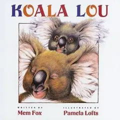 Koala Lou by Mem Fox