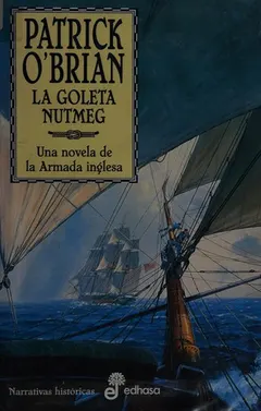 La Goleta Nutmeg by Patrick O'Brian