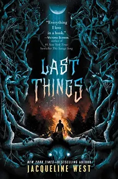 Last Things by Jacqueline West