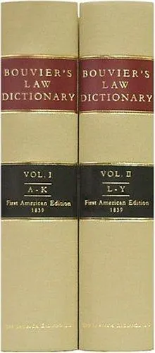 Law dictionary by Bouvier, John