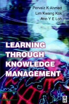 Learning through knowledge management by Pervaiz K. Ahmed