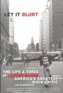 Let it blurt by Jim DeRogatis